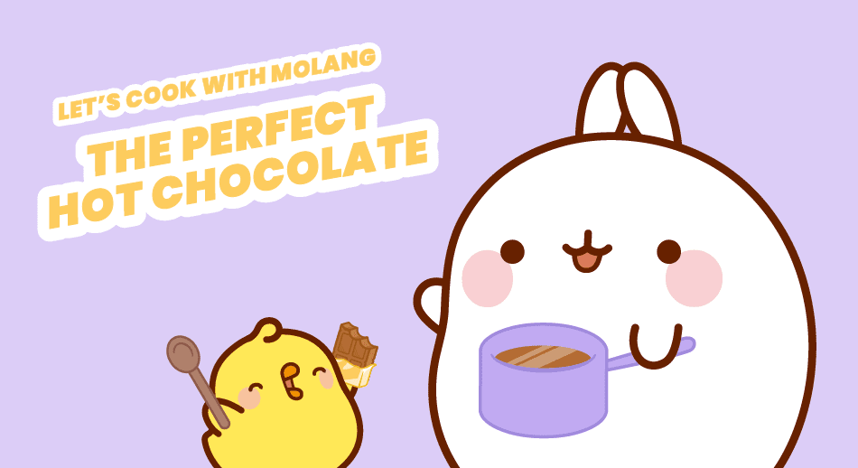 Let's cook with Molang - The Perfect Hot Chocolate