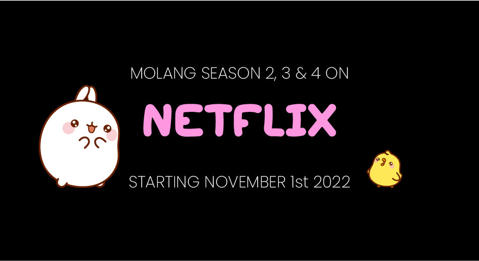 MOLANG LES SAISONS 2,3 ET 4 SUR NETFLIX