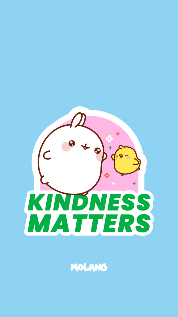 Molang kawaii background: kindness matters wallpaper for phone